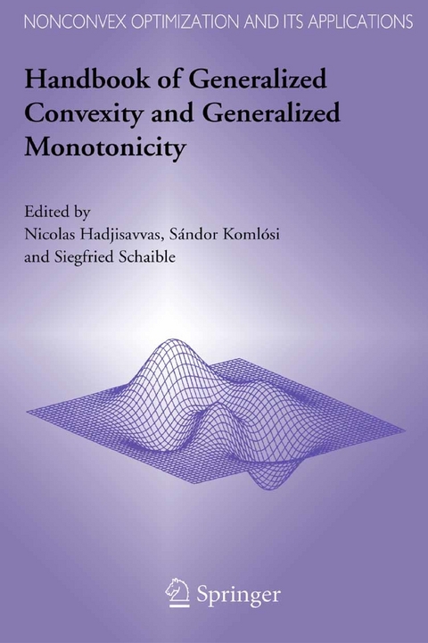 Handbook of Generalized Convexity and Generalized Monotonicity - 