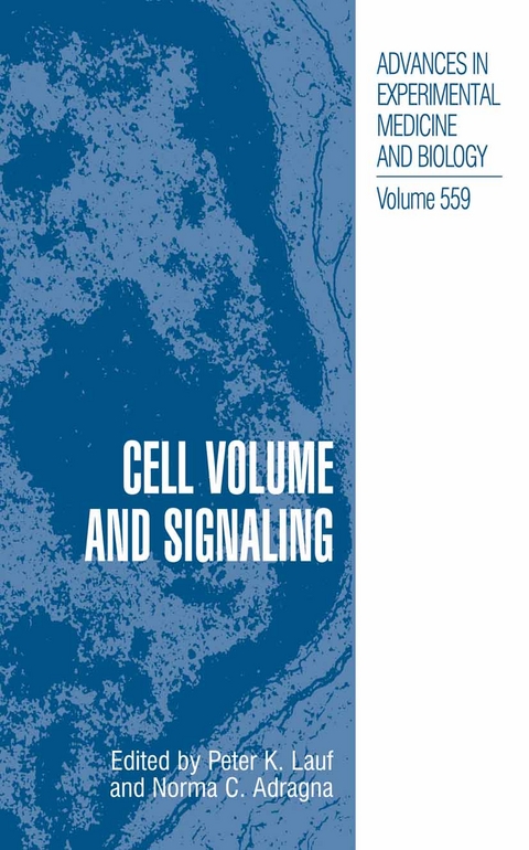 Cell Volume and Signaling - Peter Lauf, Norma Adragna