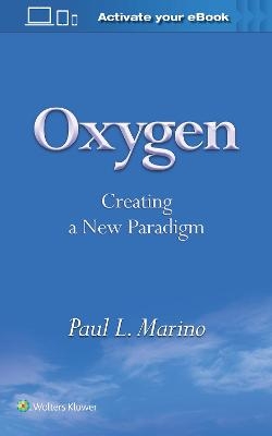 Oxygen - Paul L Marino