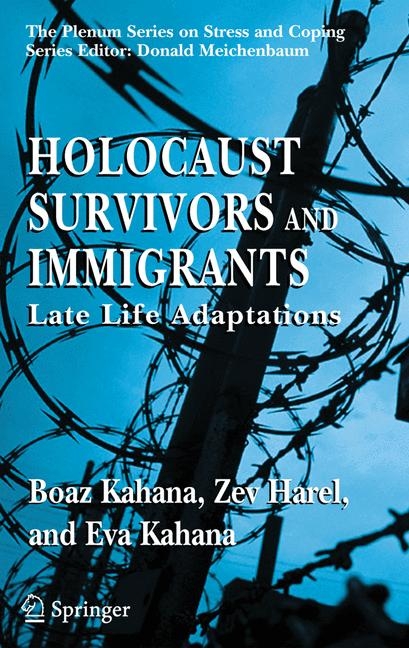 Holocaust Survivors and Immigrants - Boaz Kahana, Zev Harel, Eva Kahana