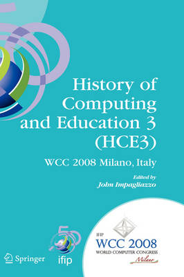 History of Computing and Education 3 (HCE3) - 