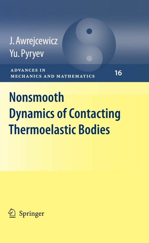 Nonsmooth Dynamics of Contacting Thermoelastic Bodies - Jan Awrejcewicz, Yuriy Pyr'yev