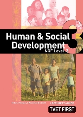 Human & Social Development NQF3 Lecturer's Guide - N. Huygen