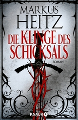 Die Klinge des Schicksals -  Markus Heitz