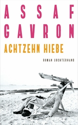 Achtzehn Hiebe -  Assaf Gavron