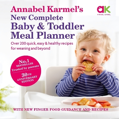 Annabel Karmel's New Complete Baby and Toddler Meal Planner - Annabel Karmel