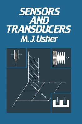 Sensors and Transducers - M.J. Usher