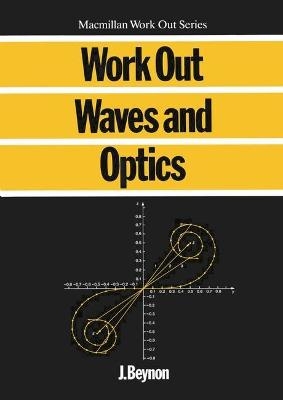 Work Out Waves and Optics - John Beynon