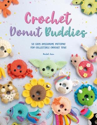 Crochet Donut Buddies - Rachel Zain