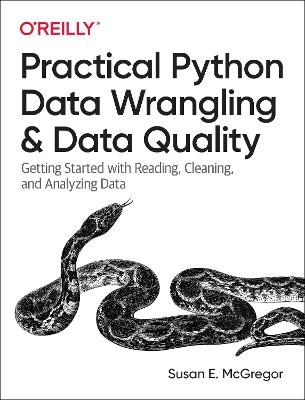 Practical Python Data Wrangling and Data Quality - Susan E. McGregor