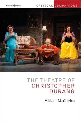 The Theatre of Christopher Durang - Miriam Chirico