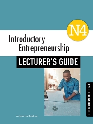 Introductory Entrepreneurship N4 Lecturer's Guide