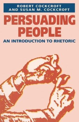 Persuading People - Robert Cockcroft, Susan Cockcroft