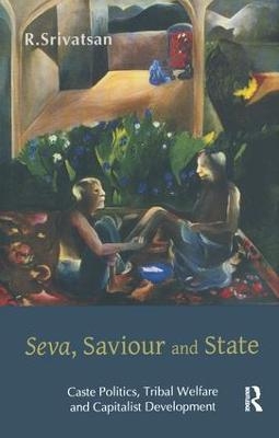 Seva, Saviour and State - R. Srivatsan