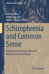 Schizophrenia and Common Sense - 