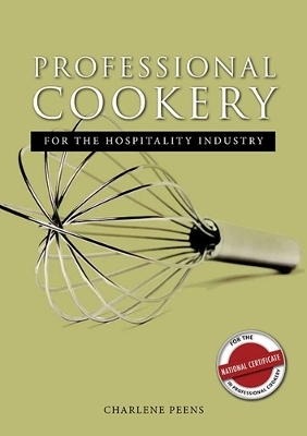 Professional Cookery for the Hospitality Industry - Student's Book - C. Peens