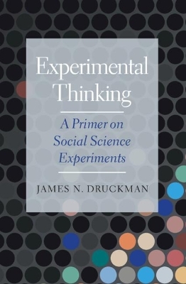 Experimental Thinking - James N. Druckman