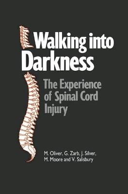 Walking into Darkness - Michael Oliver, Gerry Zarb, R. Silver, M. Moore, V. Salisbury