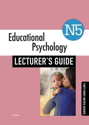 Educational Psycology N5 Lecturer's Guide