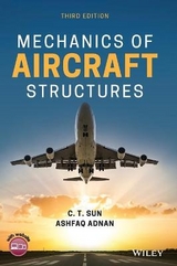 Mechanics of Aircraft Structures - Sun, C. T.; Adnan, Ashfaq