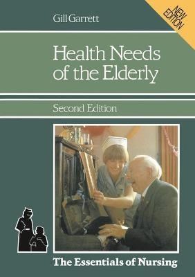 Health Needs of the Elderly - Gill Garrett