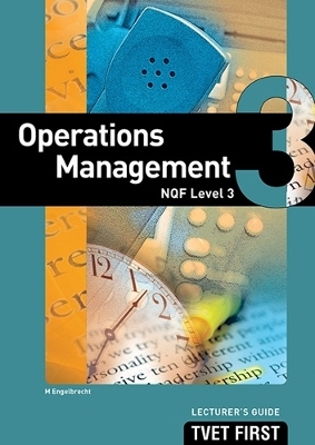 Operations Management NQF3 Lecturer's Guide - M. Engelbrecht