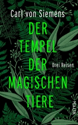 Der Tempel der magischen Tiere - Carl von Siemens