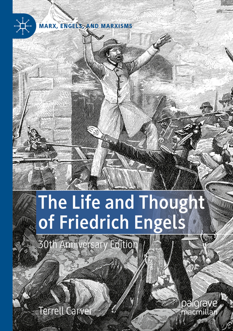 The Life and Thought of Friedrich Engels - Terrell Carver