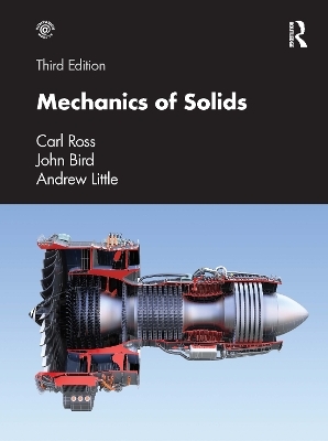 Mechanics of Solids - Carl Ross, John Bird, Andrew Little