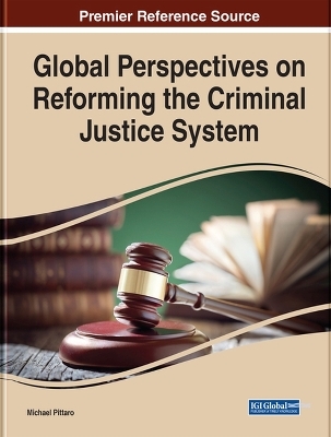 Global Perspectives on Reforming the Criminal Justice System - 