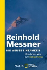 Die weiße Einsamkeit - Reinhold Messner