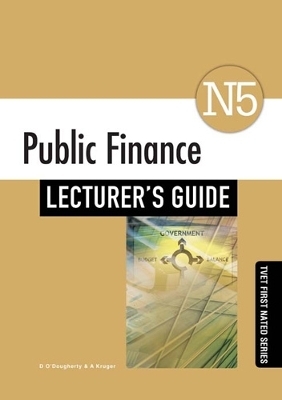 Public Finance N5 Lecturer's Guide - A. Kruger, D.O. Dougherty