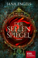 Der Seelenspiegel - Jana Engels