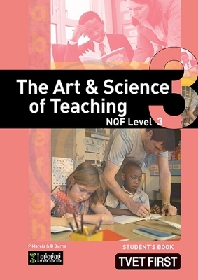 The Art & Science of Teaching NQF3 Student's Book - Logogog. Logogog