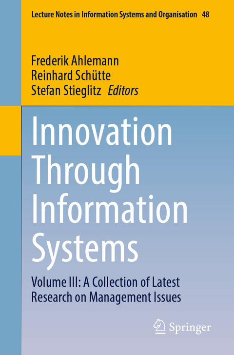 Innovation Through Information Systems - 