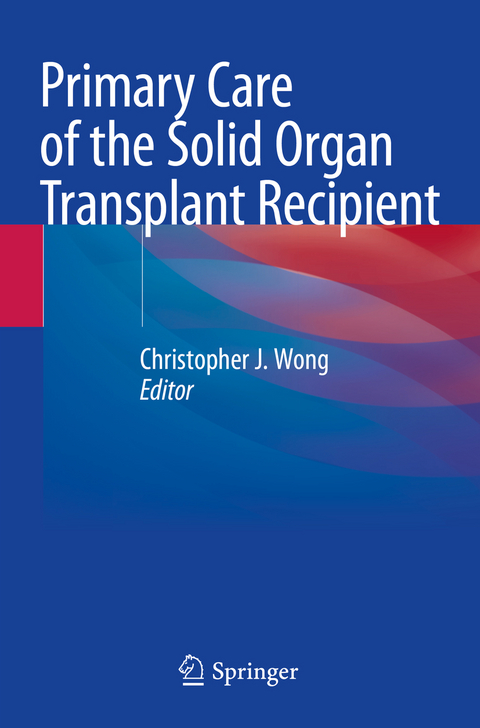 Primary Care of the Solid Organ Transplant Recipient - 