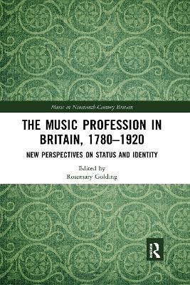 The Music Profession in Britain, 1780-1920 - 