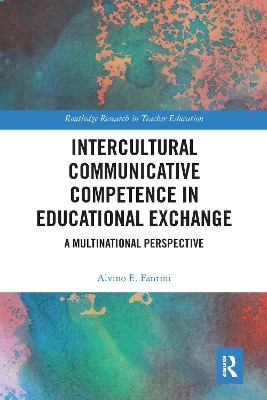 Intercultural Communicative Competence in Educational Exchange - Alvino E. Fantini