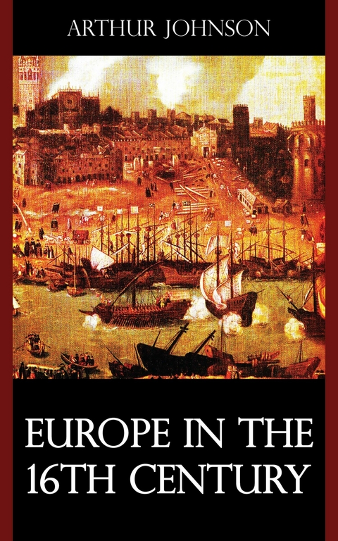 Europe in the 16th Century - Arthur Johnson