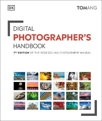 Digital Photographer's Handbook - Tom Ang