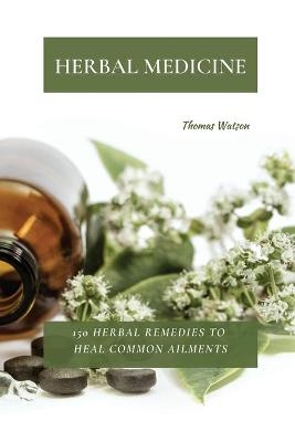 Herbal Medicine - Thomas Watson