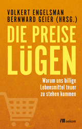 Die Preise lügen - 