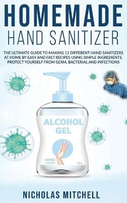 Homemade Hand Sanitizer - Nicholas Mitchell