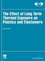 The Effect of Long Term Thermal Exposure on Plastics and Elastomers - McKeen, Laurence W.