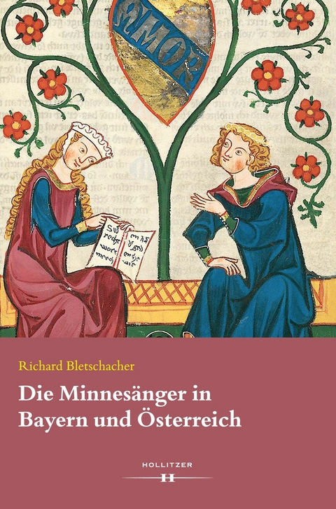 Die Minnesänger in Bayern und Österreich - Richard Bletschacher