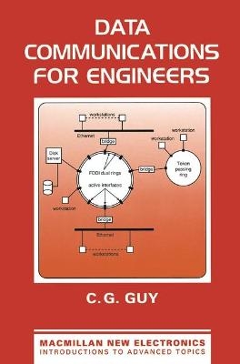 Data Communications for Engineers - C.G. Guy