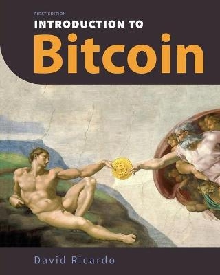 Introduction to Bitcoin - David Ricardo