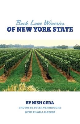 Back Lane Wineries of New York State - Nish Gera