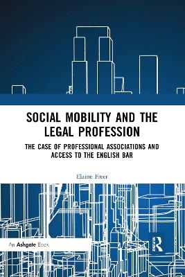 Social Mobility and the Legal Profession - Elaine Freer