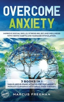 Overcome Anxiety - Marcus Freeman